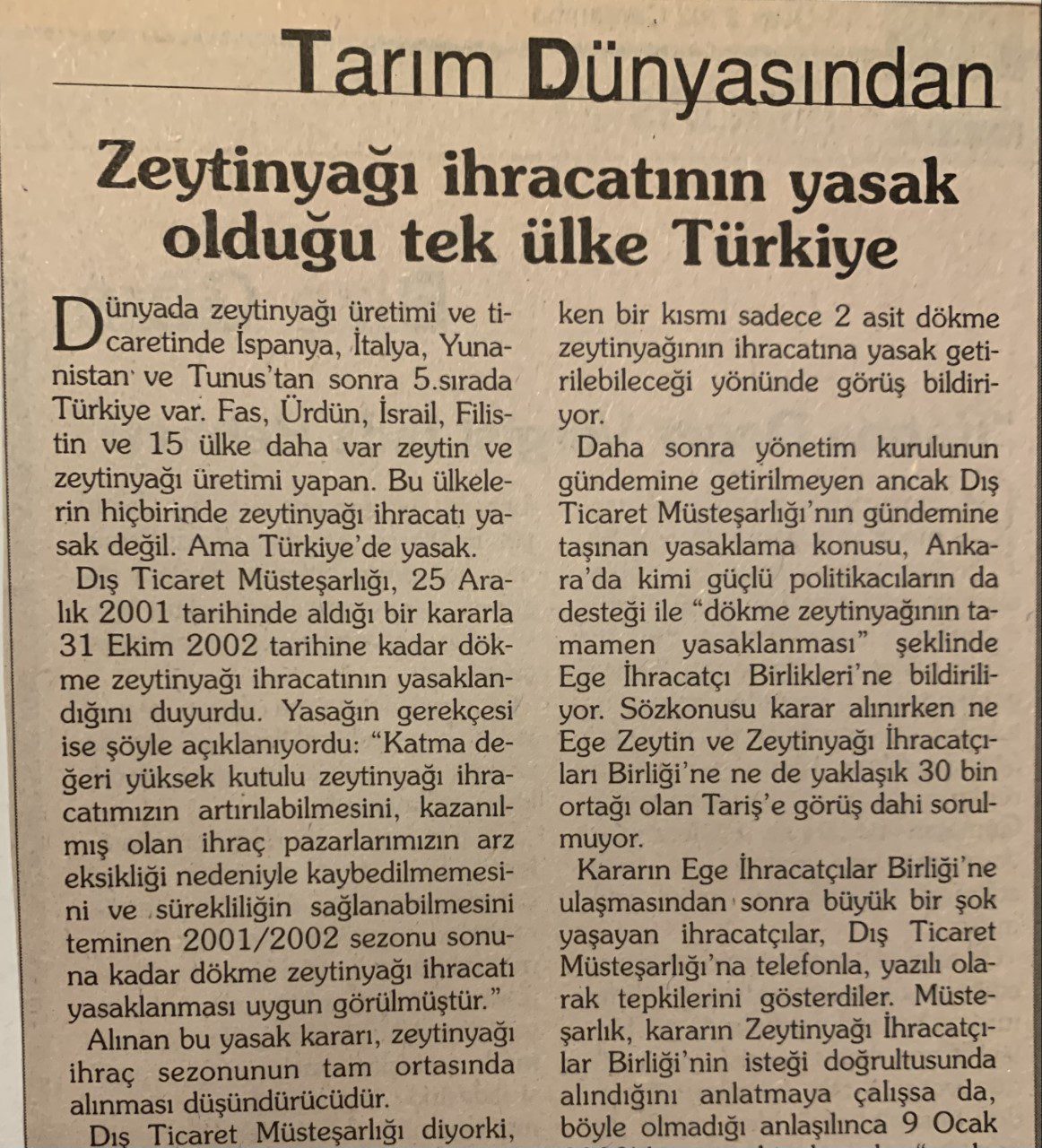 Zeytinyağı ihracatına 20 yıl sonra yasak geldi - Tarım Dünyasından - Ali  Ekber Yıldırım | GIDA, TARIM VE HAYVANCILIK PLATFORMU